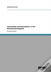 Controlling Und Kennzahlen In Der Distributionslogistik