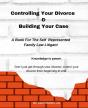Controlling Your Divorce & Building Your Case - Preview