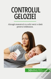 Capa do artigo Controlul Geloziei : Alunga Monstrul Cu Ochi Verzi O Data Pentru Totdeauna.