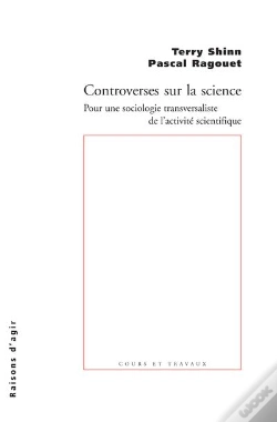 Capa do artigo Controverses Sur La Science ; Pour Une Sociologie Transversaliste De L'Activité Scientifique