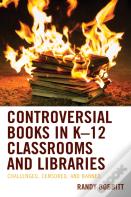 Controversial Books In Kâ€“12 Classrooms And Libraries
