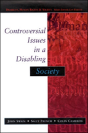 Controversial Issues In A Disabling Society - Preview