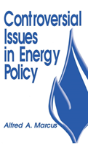 Controversial Issues In Energy Policy - Preview