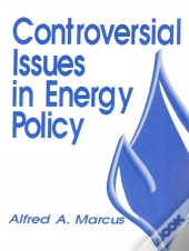 Controversial Issues In Energy Policy