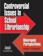 Controversial Issues In School Librarianship - Preview