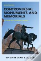 Controversial Monuments And Memorials