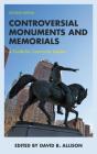 Controversial Monuments And Memorials - Preview