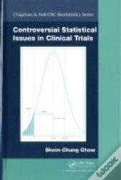 Controversial Statistical Issues In Clinical Trials
