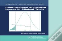 Controversial Statistical Issues In Clinical Trials