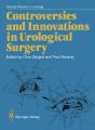 Controversies And Innovations In Urological Surgery - Preview