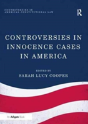 Controversies In Innocence Cases In America - Preview