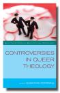 Controversies In Queer Theology - Preview