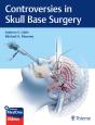 Controversies In Skull Base Surgery - Preview