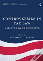 Controversies In Tax Law