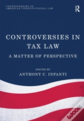 Controversies In Tax Law