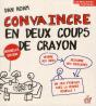 Convaincre En Deux Coups De Crayon - Preview