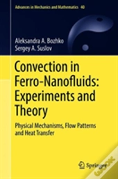 Convection In Ferro-Nanofluids: Experiments And Theory