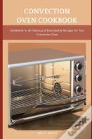 Convection Oven Cookbook