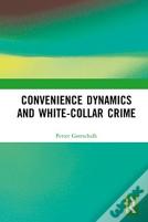 Convenience Dynamics And White-Collar Crime