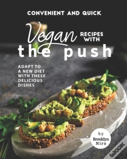 Capa do artigo Convenient And Quick Vegan Recipes With The Push