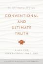 Conventional And Ultimate Truth - Preview