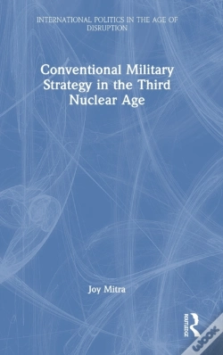 Capa do artigo Conventional Military Strategy In The Third Nuclear Age