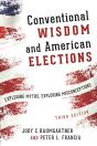 Conventional Wisdom And American Elections - Preview