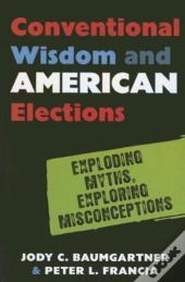 Conventional Wisdom And American Elections