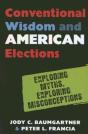 Conventional Wisdom And American Elections - Preview