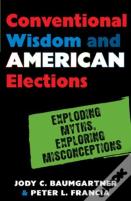 Conventional Wisdom And American Elections