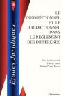 Conventionnel Et Le Juridictionnel Dans Le Reglement Des Differends (Le) - Preview