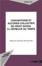Conventions Et Accords Collectifs De Droit Social A L'Epreuve Du Temps - Preview