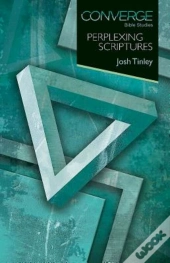 Converge Bible Studies: Perplexing Scriptures