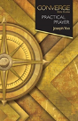Converge Bible Studies: Practical Prayer - Preview
