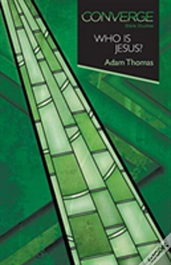 Capa do artigo Converge Bible Studies: Who Is Jesus?