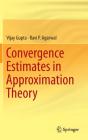 Convergence Estimates In Approximation Theory - Preview