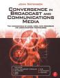 Convergence In Broadcast And Communications Media - Preview