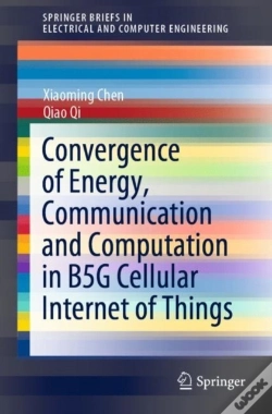 Capa do artigo Convergence Of Energy, Communication And Computation In B5g Cellular Internet Of Things