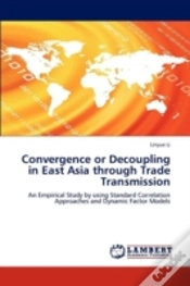 Capa do artigo Convergence Or Decoupling In East Asia Through Trade Transmission