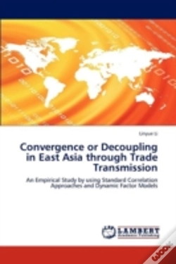 Capa do artigo Convergence Or Decoupling In East Asia Through Trade Transmission
