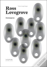 Convergence: Ross Lovegrove