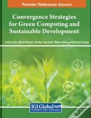 Convergence Strategies For Green Computing And Sustainable Development