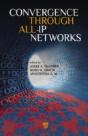 Convergence Through All-Ip Networks - Preview