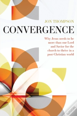 Capa do artigo Convergence: Why Jesus Needs To Be More