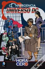Convergencia: Universo Dc - Hora Cero