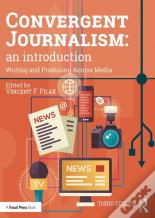 Convergent Journalism: An Introduction
