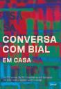 Conversa Com Bial Em Casa - Preview
