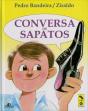 Conversa de Sapatos - Preview