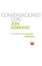 Conversaciones Con Jon Sobrino - Preview