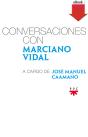 Conversaciones Con Marciano Vidal, A Cargo De José Manuel Caamaño - Preview